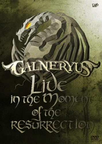 Galneryus : Live in the Moment of the Resurrection